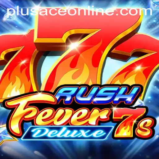 Exploring the Excitement of RushFever7sDeluxe Game