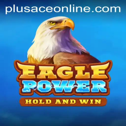 EaglePower: The Exciting New Game Taking the World by Storm