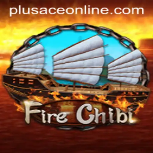 FireChibi: An Exciting New Game Taking the World by Storm with PlusAce