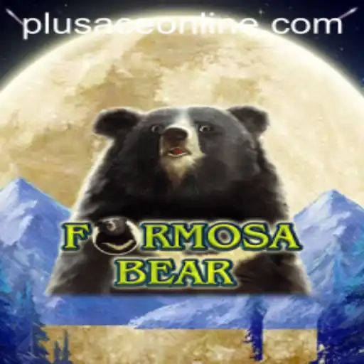 Discover the Thrilling World of FormosaBear: PlusAce Edition